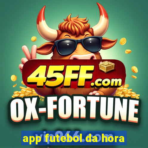 app futebol da hora